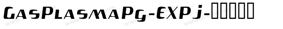 GasPlasmaPg-EXPj字体转换