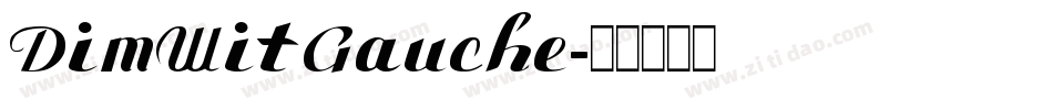 DimWitGauche字体转换