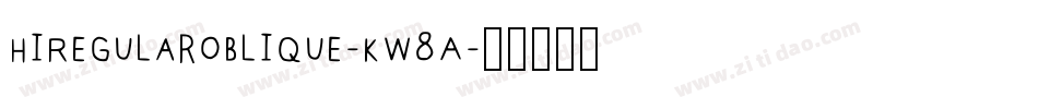 HiRegularOblique-Kw8A字体转换