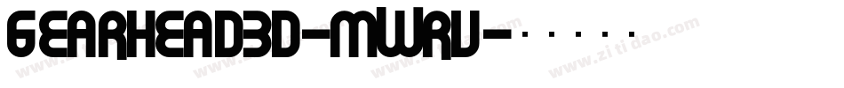 Gearhead3D-mwrV字体转换
