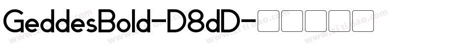GeddesBold-D8dD字体转换