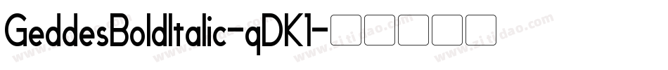 GeddesBoldItalic-qDK1字体转换