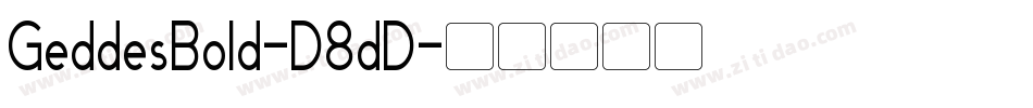 GeddesBold-D8dD字体转换