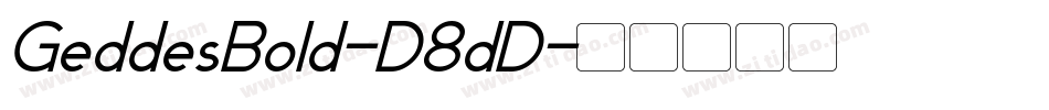 GeddesBold-D8dD字体转换