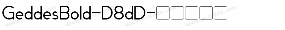 GeddesBold-D8dD字体转换