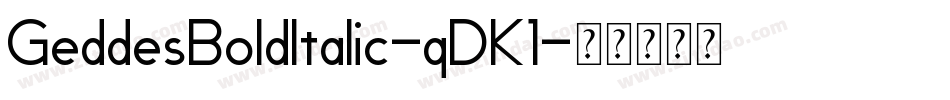 GeddesBoldItalic-qDK1字体转换
