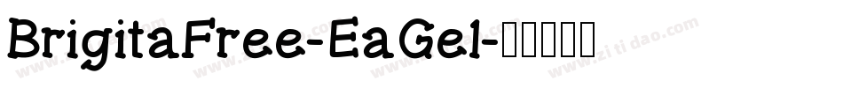 BrigitaFree-EaGel字体转换