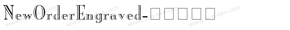 NewOrderEngraved字体转换