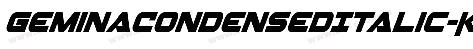 GeminaCondensedItalic-KrgA字体转换 GeminaCondensedItalic-KrgA字体转换