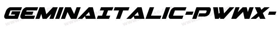 GeminaItalic-PwWx字体转换 GeminaItalic-PwWx字体转换