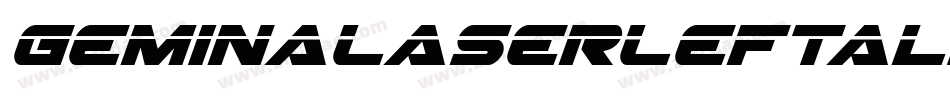 GeminaLaserLeftalic-40Jx字体转换