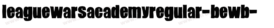 LeagueWarsAcademyRegular-BEWB字体转换