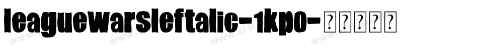 LeagueWarsLeftalic-1KP0字体转换