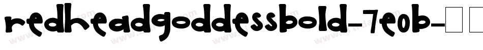 RedheadGoddessBold-7EOB字体转换