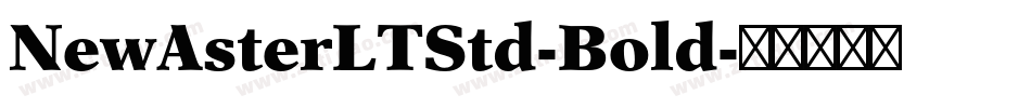 NewAsterLTStd-Bold字体转换