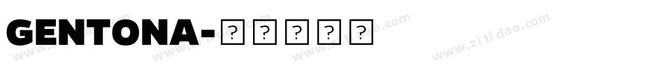 GENTONA字体转换