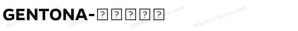GENTONA字体转换