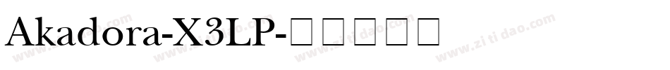 Akadora-X3LP字体转换