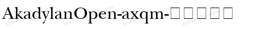 AkadylanOpen-axqm字体转换