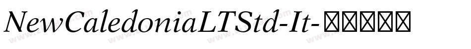 NewCaledoniaLTStd-It字体转换