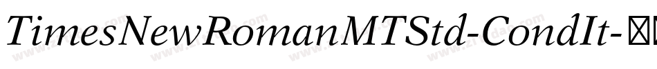 TimesNewRomanMTStd-CondIt字体转换