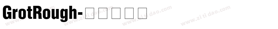GrotRough字体转换
