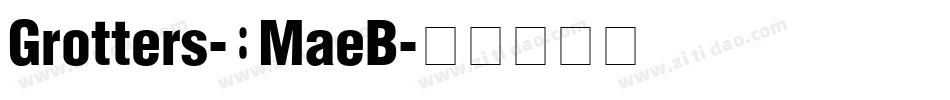 Grotters-8MaeB字体转换