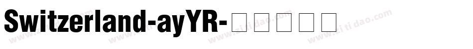 Switzerland-ayYR字体转换