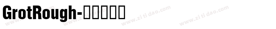 GrotRough字体转换