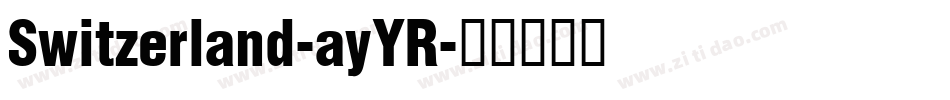 Switzerland-ayYR字体转换