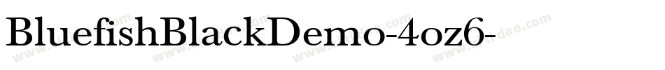BluefishBlackDemo-4oz6字体转换