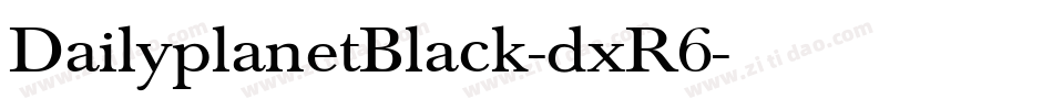 DailyplanetBlack-dxR6字体转换