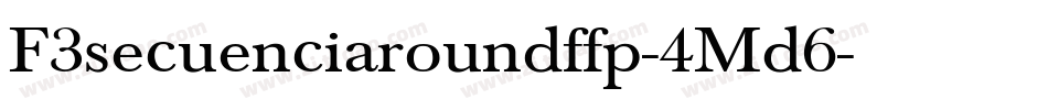 F3secuenciaroundffp-4Md6字体转换
