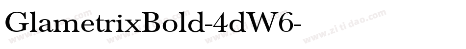 GlametrixBold-4dW6字体转换