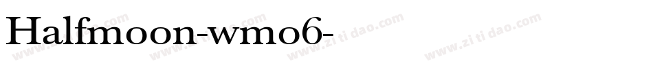 Halfmoon-wmo6字体转换