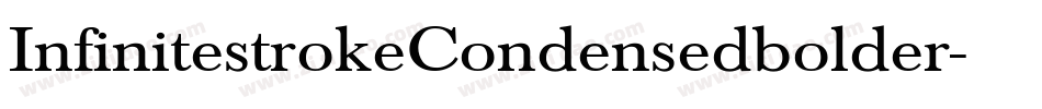 InfinitestrokeCondensedbolder-OVAZ6字体转换