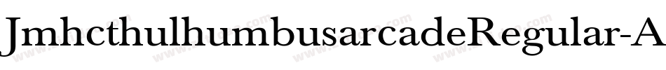 JmhcthulhumbusarcadeRegular-AXW6字体转换