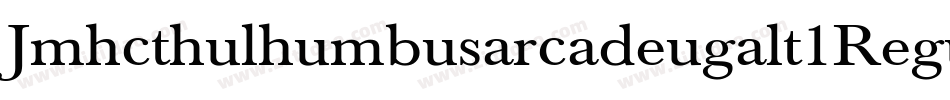 Jmhcthulhumbusarcadeugalt1Regu-qwq6字体转换