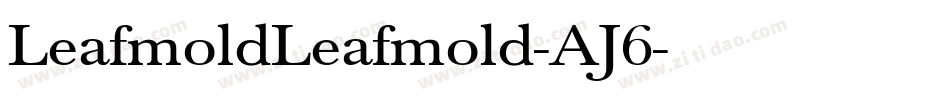 LeafmoldLeafmold-AJ6字体转换