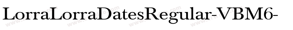 LorraLorraDatesRegular-VBM6字体转换