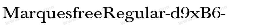 MarquesfreeRegular-d9xB6字体转换