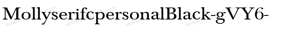 MollyserifcpersonalBlack-gVY6字体转换
