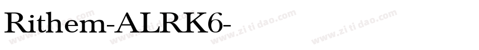 Rithem-ALRK6字体转换