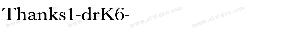 Thanks1-drK6字体转换