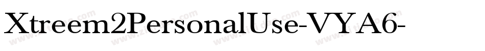Xtreem2PersonalUse-VYA6字体转换