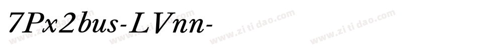 7Px2bus-LVnn字体转换