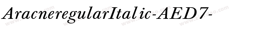 AracneregularItalic-AED7字体转换