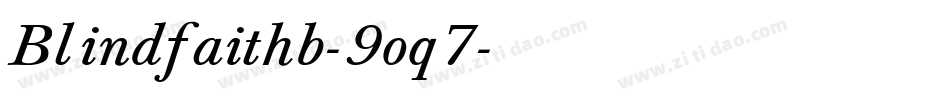 Blindfaithb-9oq7字体转换