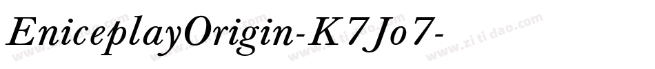 EniceplayOrigin-K7Jo7字体转换