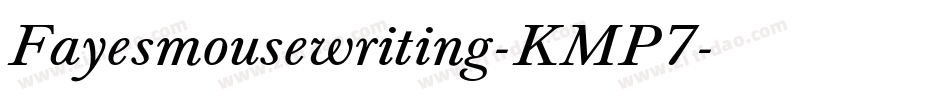 Fayesmousewriting-KMP7字体转换